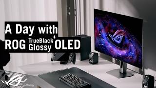 ROG Global A Day with ROG OLED — One Screen for Your Whole Day