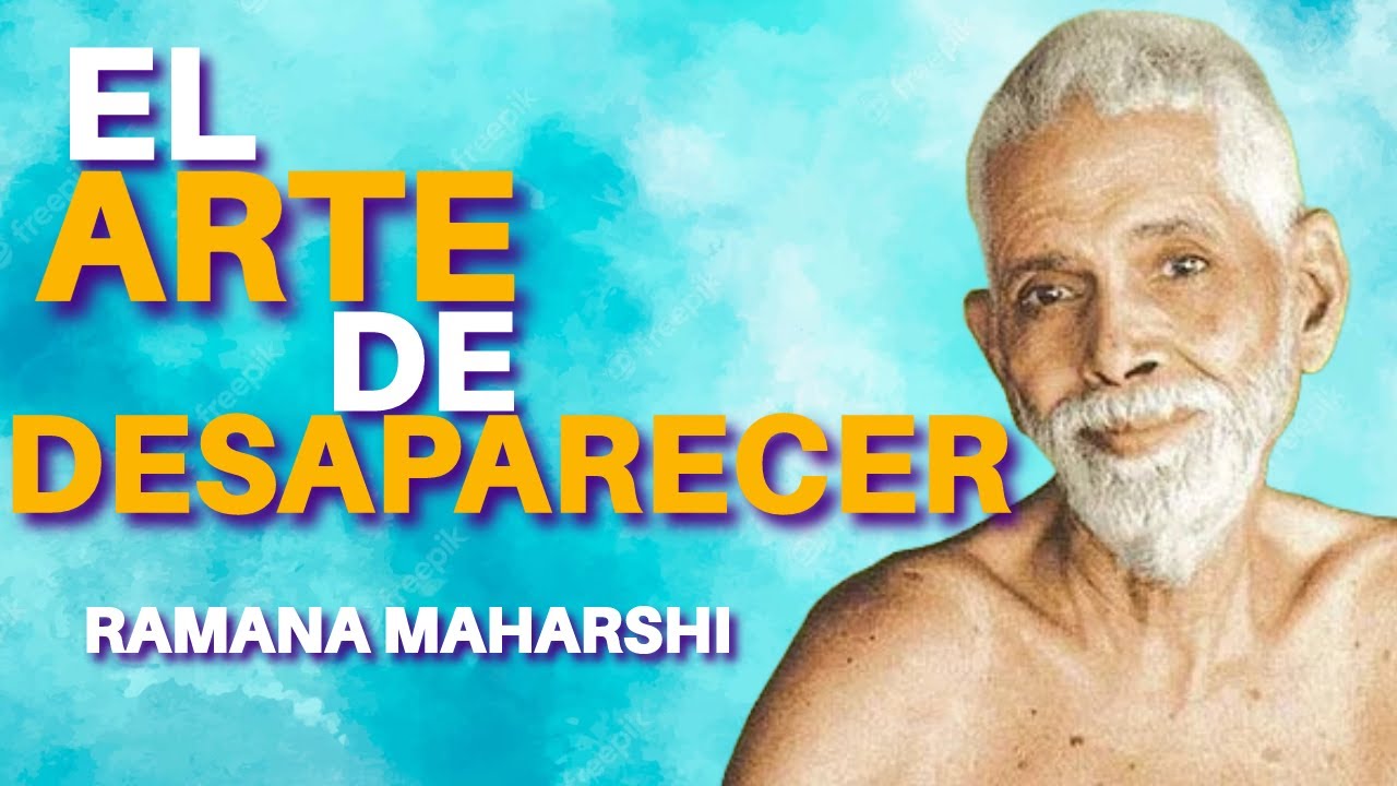 RAMANA  MAHARSHI🧘♂️ El Arte de Desaparecer: Rompiendo los Límites del Yo.  🧘♂️