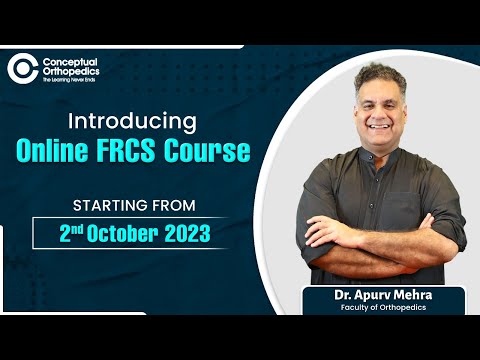 Introducing Online FRCS Course by Dr. Apurv Mehra | Conceptual Orthopedics