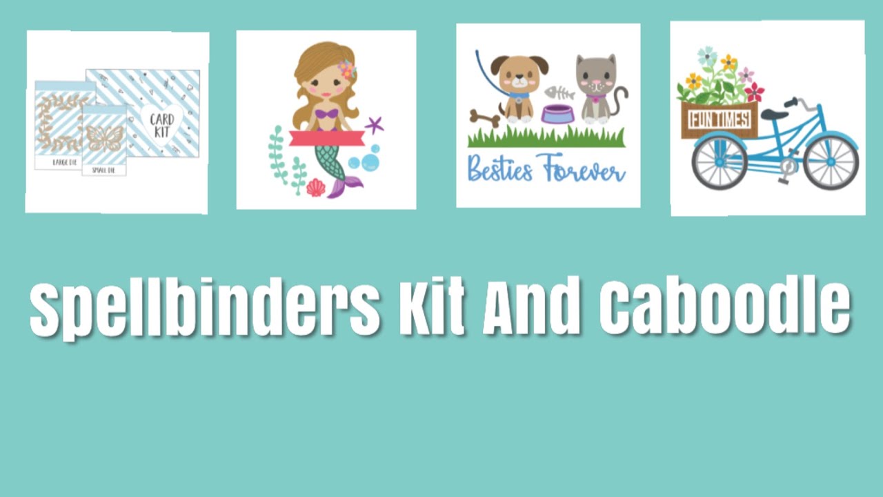 July ‘s Spellbinders Kit And Caboodle