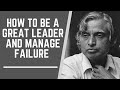 HOW TO MANAGE FAILURE AND BE A GOOD LEADER APJ ABDUL KALAM SATISH DHAWAN