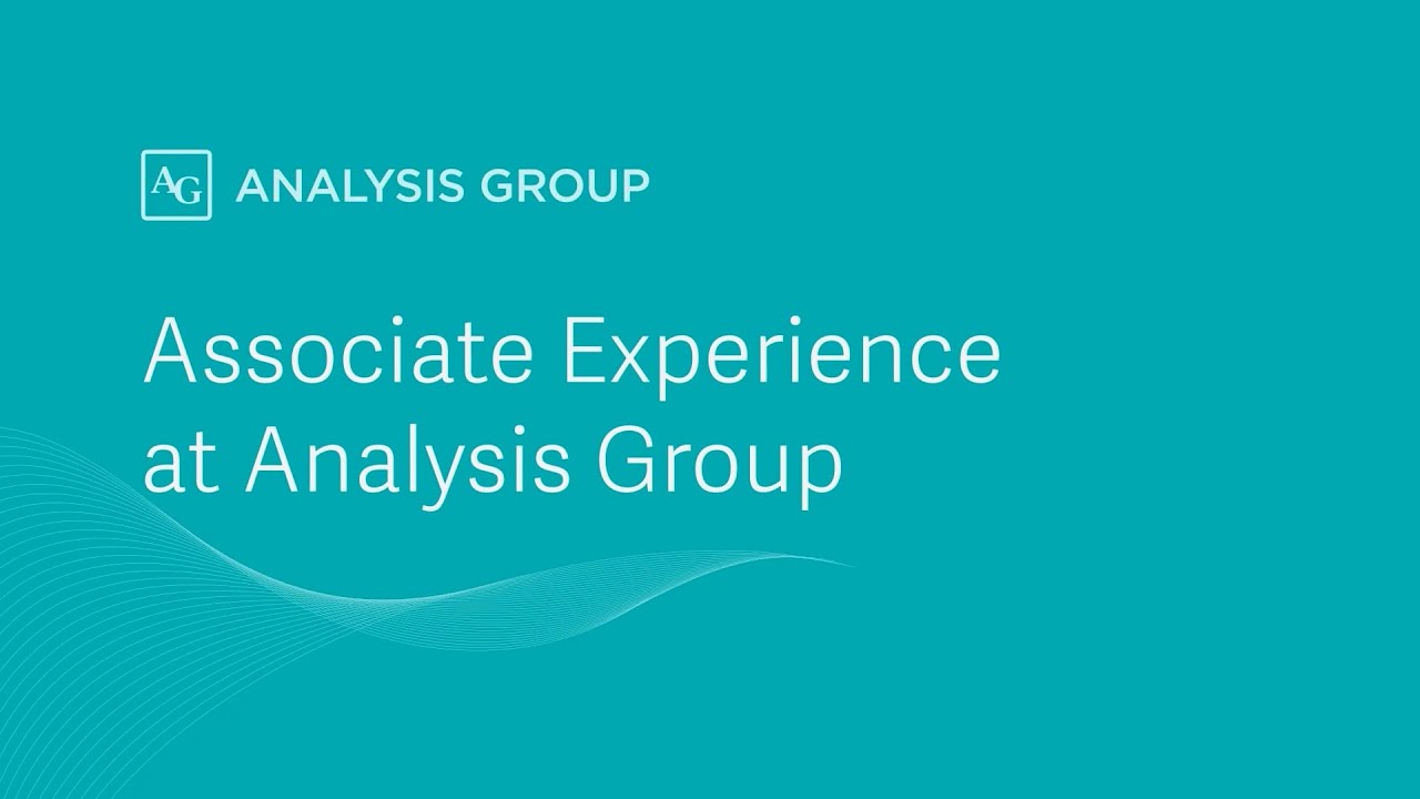Associate Experience at Analysis Group