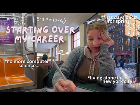 Back to school in your 30s 🎓 *changing direction, NYC days in my life*