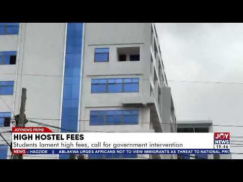 High hostel fees: Students lament high fees, call for government intervention.