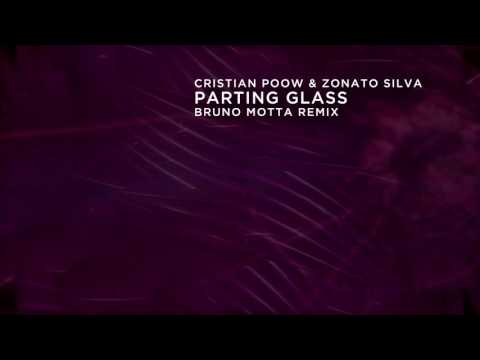 Cristian Poow & Zonato Silva - Parting Glass (Bruno Motta Remix)