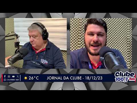 Jornal da Clube - 18/12/23 - Edição da Manhã