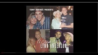 Terry Rudenick “A Tribute to Lynn Anderson”