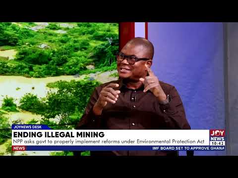Ending Illegal Mining: NPP asks govt to implement reforms under Environmental Protection Act