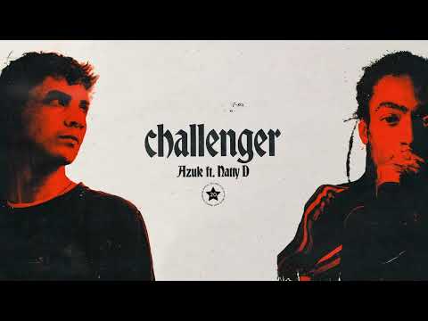Azule & Natty D - Challenger