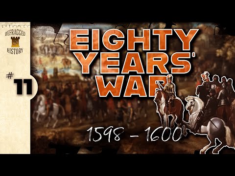 Eighty Years' War (1598 - 1600) Ep. 11 - Road to Dunkirk