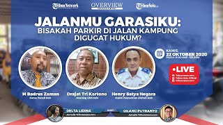 OVERVIEW: Jalanmu Garasiku : Bisakah Parkir di Jalan Kampung Digugat Hukum?