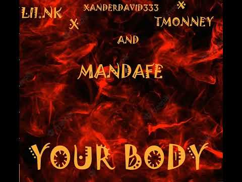 Lil nk x Xanderdavid333 x Tmonney x Mandafe-your body