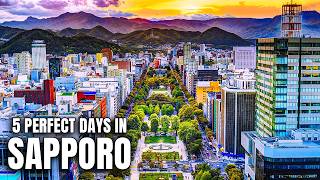 How To Spend 5 PERFECT Days in SAPPORO | Itinerary
