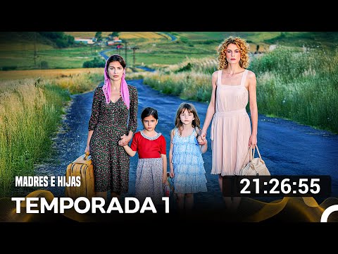Madres E Hijas Todos Los Capítulos (Doblado En Español)