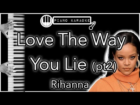 Love The Way You Lie (Part ll) - Rihanna - Piano Karaoke Instrumental