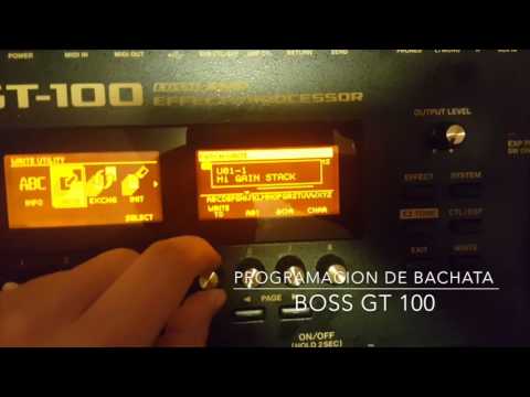 Boss GT 100 Effecto De Bachata ( Bachata Effect ) Tutorial ( Como Programar Pedal )