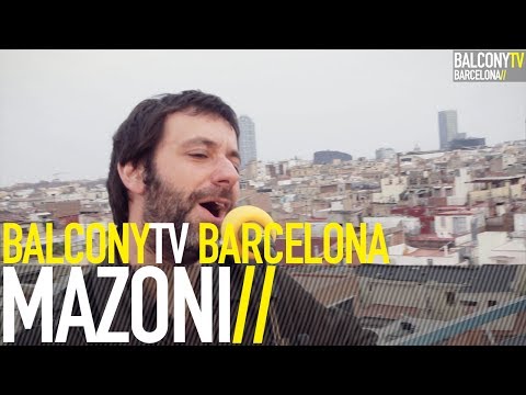 MAZONI - A.I.L.O.D.I.U. (BalconyTV)
