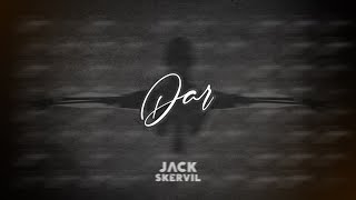 JACK SKERVIL - DAR [Official Lyric Video]