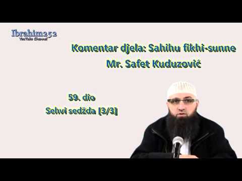 Sahihu fikhi sunne 59. dio - Sehvi sedžda [3/3] - Dr. Safet Kuduzović