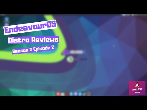 Antergos 2? | Distro Reviews S2 E2 | EndeavourOS