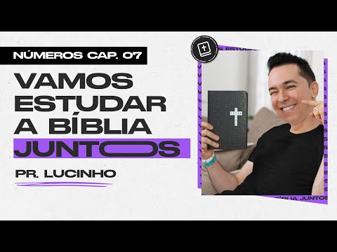 Números 07 | Pr. Lucinho Barreto