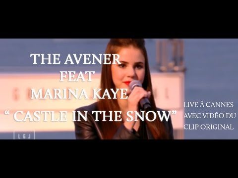 The Avener feat marina kaye "castle in the snow"- live du grand journal de Canal+ à Cannes