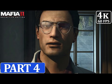 Mafia II  Definitive Edition Gameplay Walkthrough Part 4  (FULL GAME) (4K 60fps PC) No Commentary