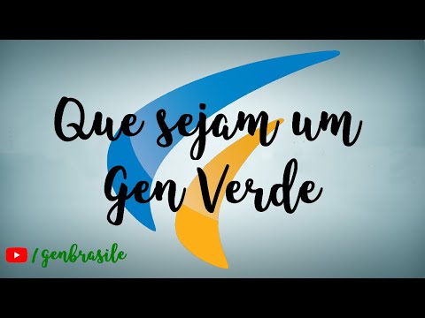 Que Sejam Um - Gen Verde