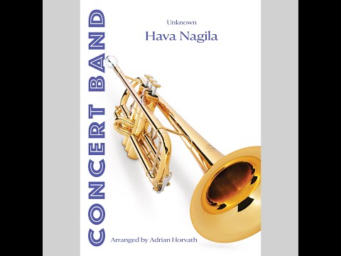 HAVA NAGILA for Concert Band (Arranged by Adrian Horvath)