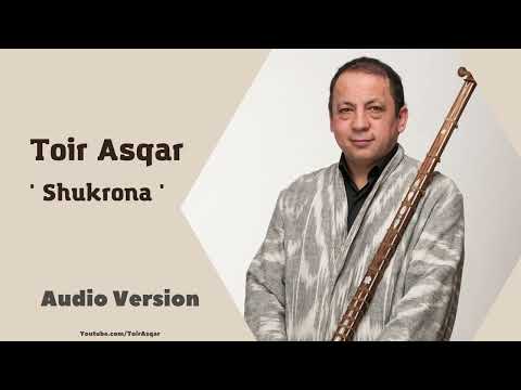 Toir Asqar - Shukrona / Тоир Аскар - Шукрона
