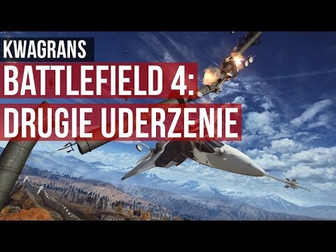 Kwagrans: Battlefield 4: Drugie Uderzenie