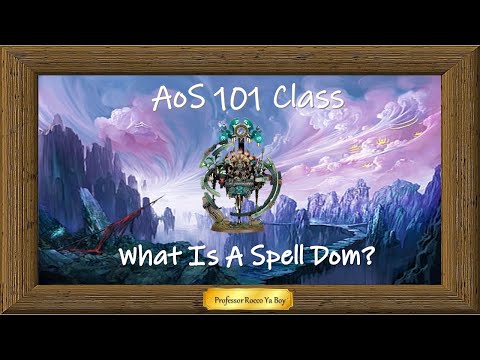 AoS 101 — What is a Spell Dom?