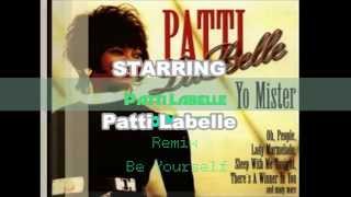 Patti Labelle Yo Mister Remix HD