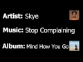 Skye - Stop Complaining
