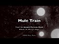 Joseph Parsons - Mule Train (Official)