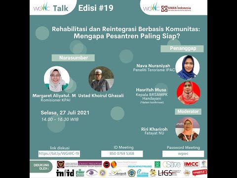 WGWCTALK#19 "Rehabilitasi dan Reintegrasi Berbasis Komunitas : Kenapa Pesantren Paling Siap?"