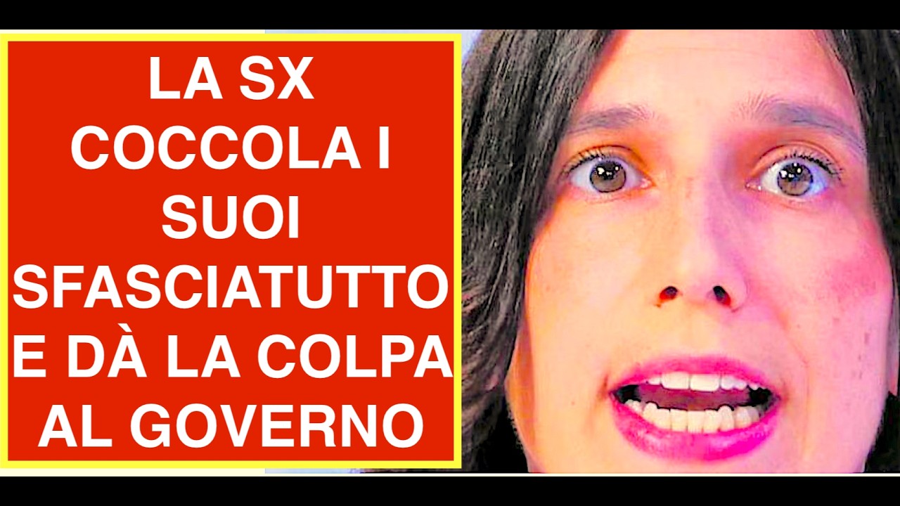 LA SX COCCOLA I SUOI "SFASCIATUTTO" E DÀ LA COLPA AL GOVERNO