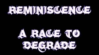 Reminiscence - The Burial [A Race to Degrade EP]