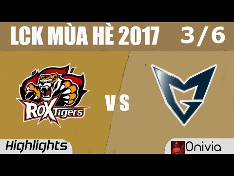 ROX vs SSG Highlights Game 1 LCK SUMMER 2017 ngày 3/6