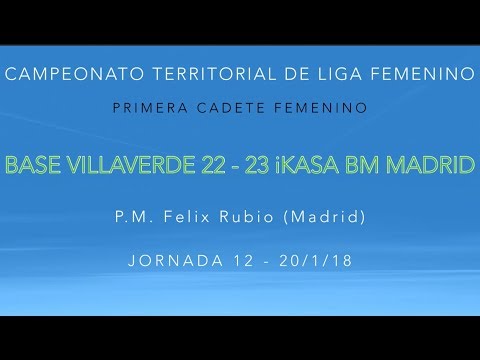 Jornada 12 1CF  BASE VILLAVERDE 22 - 23 iKASA BM MADRID (20/1/18)
