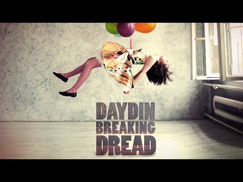 Day Din - Breaking Dread (Official Audio)