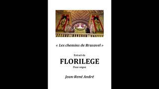 Les chemins de Brasavel (Florilège pour orgue)