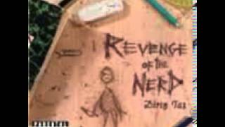 Dirty taz- Revenge of the nerdz
