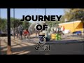 JOURNEY OF 3 EKKA