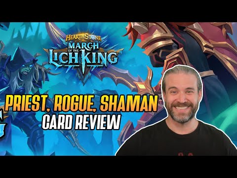 (Hearthstone) Priest, Rogue, and Shaman Card Review - March of the Lich King