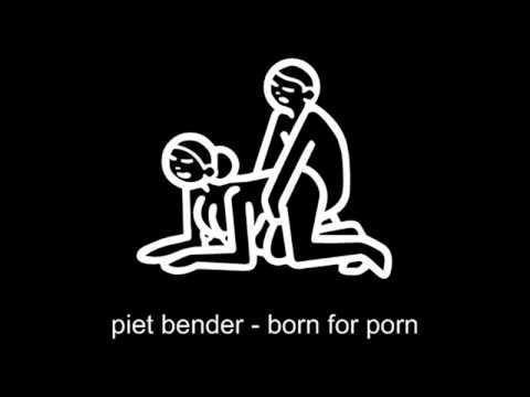 piet bender - born for porn