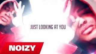 Noizy - Looking At You