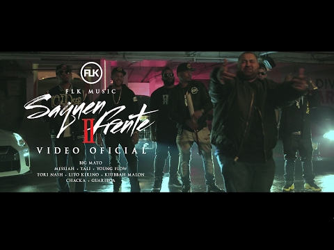 Saquen Frente 2  - Big Mato, Messiah,Tali, Young Flow, Tori, Lito Kirino, Kiubbah, Chacka, Guariboa