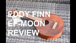 Video thumbnail for Got A Ukulele Reviews - Eddy Finn EF-MOON Concert by GotAUkulele