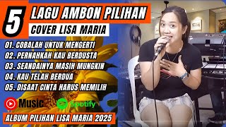Download lagu LAGU NOSTALGIA PILIHAN - COVER LISA MARIA || FULL ALBUM 2025 mp3